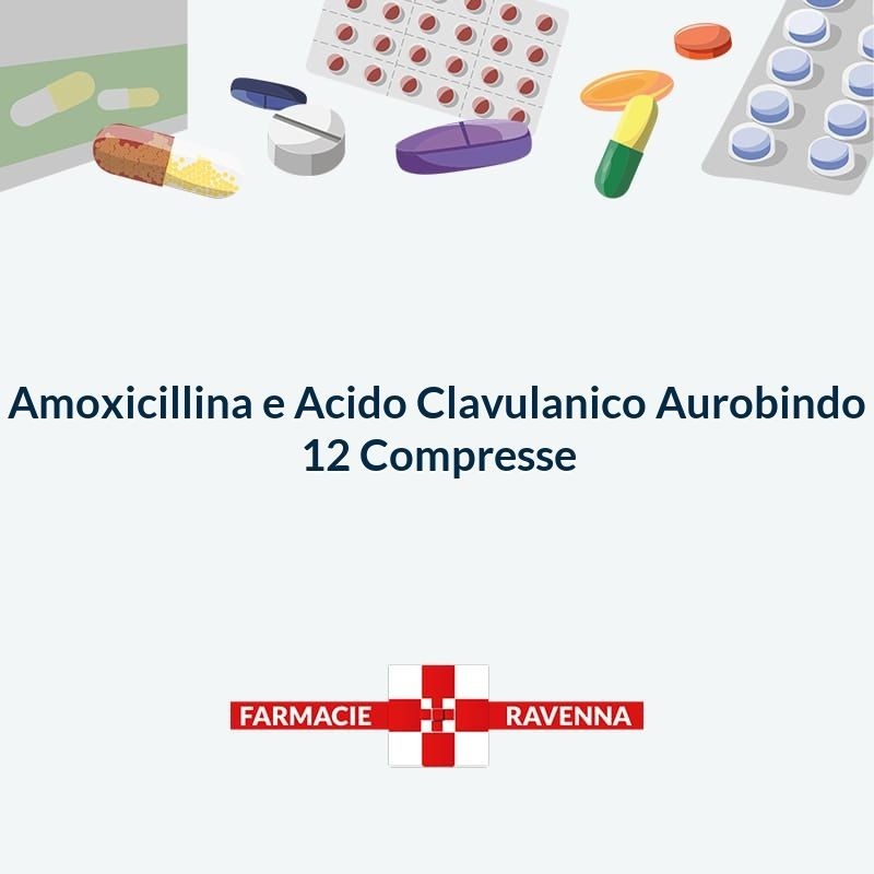 AMOXICILLINA E ACIDO CLAVULANICO AUROBINDO ITALIA