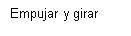 Texto blanco que dice “Empujar y girar” sobre fondo negro con letras gruesas y sans-serif